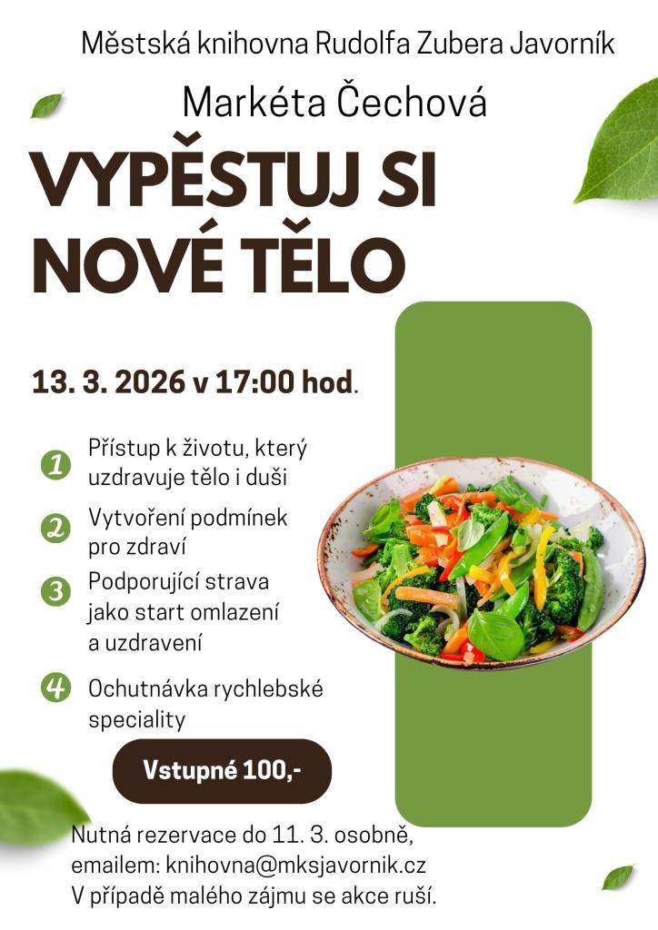 Přijďte na přednášku Markéty Čechové do Městské knihovny Rudolfa Zubera v Javorníku, která se zaměří na zdravý životní styl. Akce se uskuteční 13. března 2026 v 17:00 hodin a je určena všem, kdo chtějí vylepšit své zdraví. Součástí programu bude ochutnávka rychlebských specialit a diskuse o podpůrné