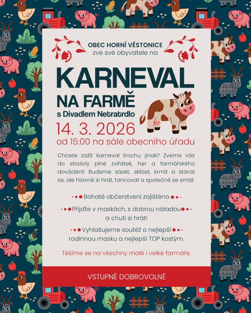 ???????? Karneval na farmě je tady! ????????  Zveme malé i velké na veselý karneval plný zvířátek, her a smíchu — už 14. 3. 2026 od 15:00 v sále obecního úřadu  v Horních Věstonicích.