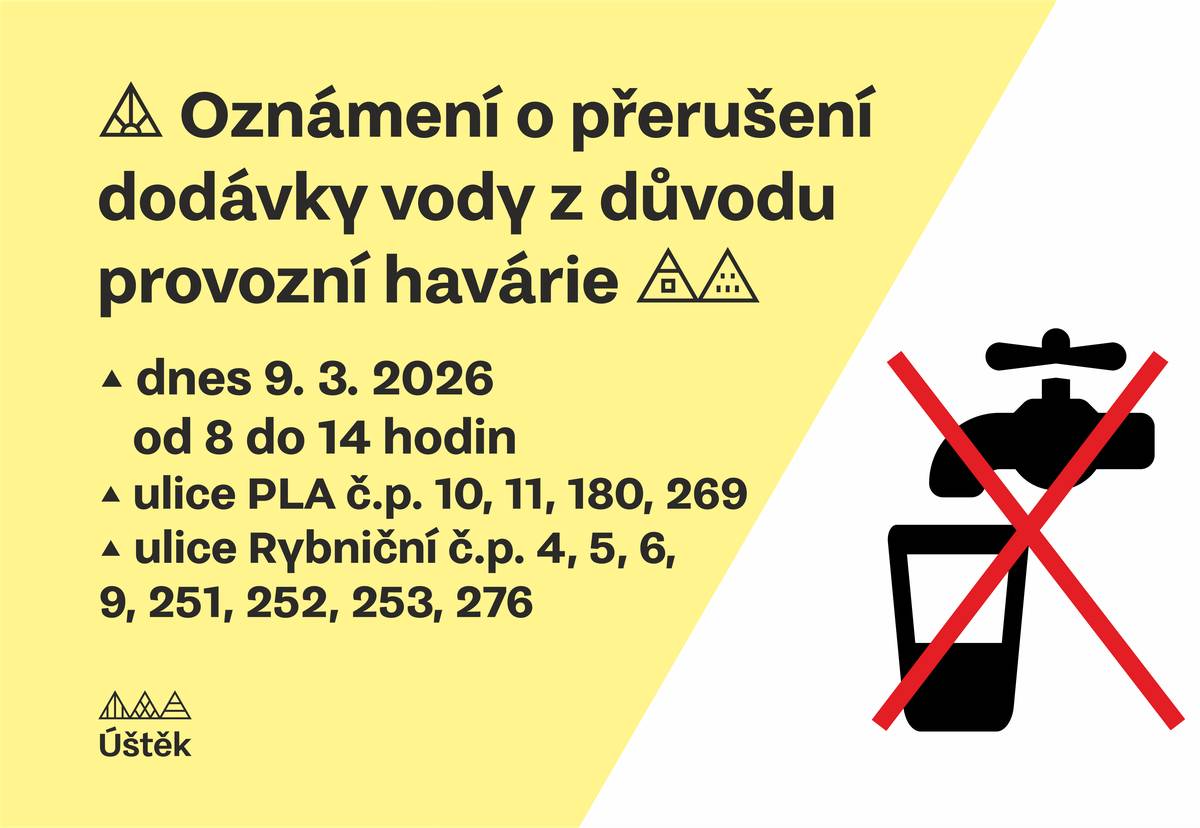 Upozorňujeme občany na přerušení dodávky vody dnes 9. 3. 2026 od 8–14 hodin v ulici PLA č.p. 10, 11, 180, 269 a Rybniční č.p. 4, 5, 6, 9, 251, 252, 253, 276 z důvodu provozní havárie.