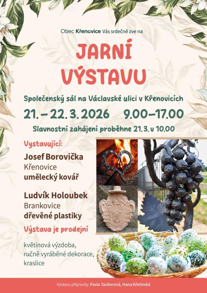 Obec Křenovice zve na Jarní výstavu, která se uskuteční od 21. do 22.3. 2026 od 9.00 - 17.00 hod  Výstava je prodejní.