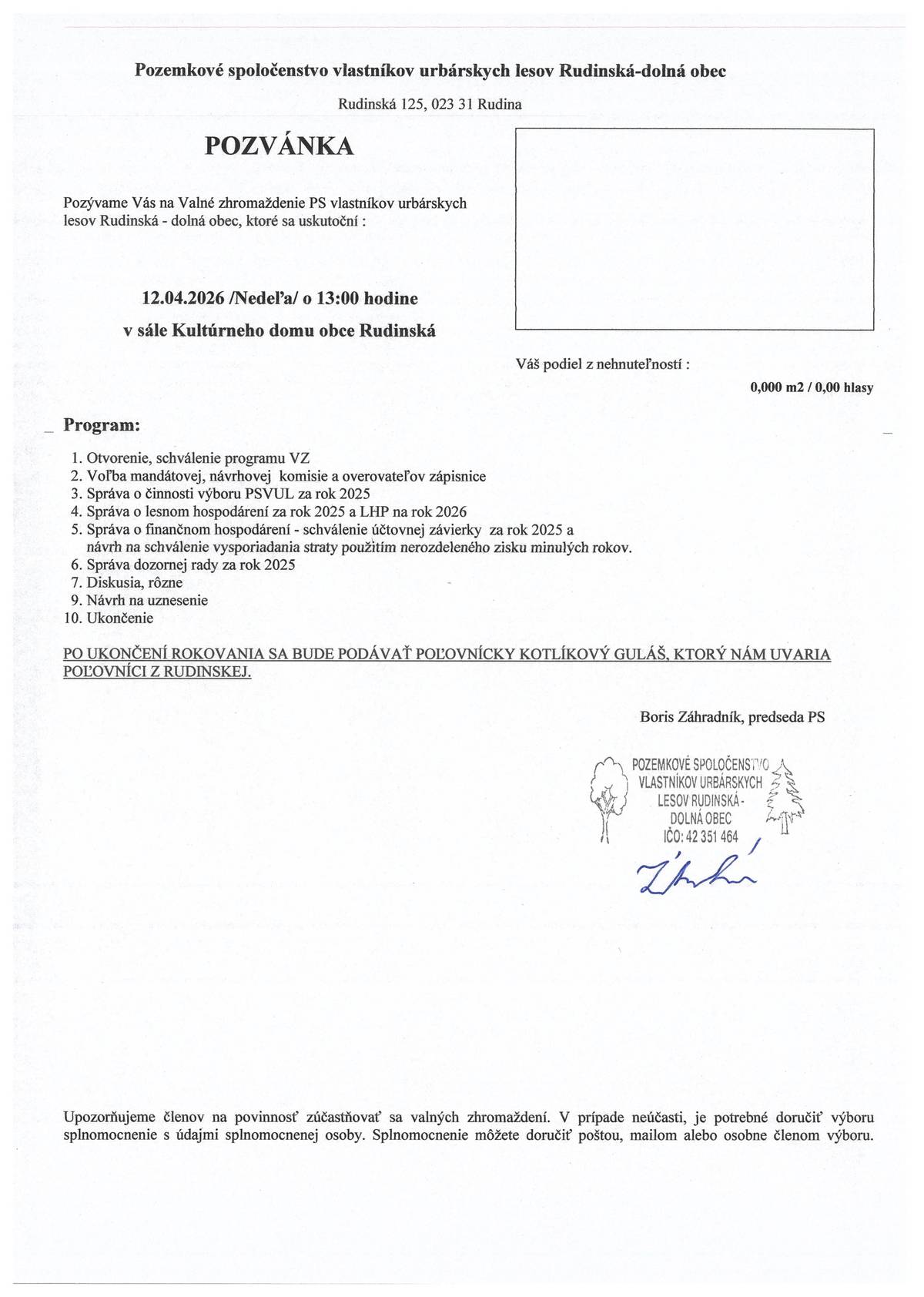 Pozemkové spoločenstvo vlastníkov urbárskych lesov Rudinská - dolná obec pozýva na valné zhromaždenie dňa 12.04.2026 o 13:00 hod. v sále KD Rudinská.