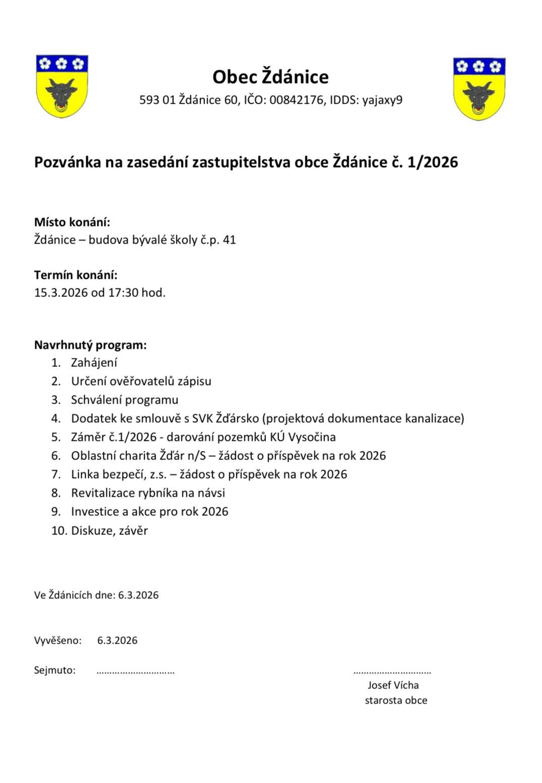 V pátek 13.března proběhne v obci každoroční jarní úklid se srazem v 15:30 hod. na návsi. Děkujeme za účast. Dále Vás zveme na zasedání obecního zastupitelstva, které proběhne v neděli 15.března od 17:30 hod. v budově býv. školy. Hezký de
