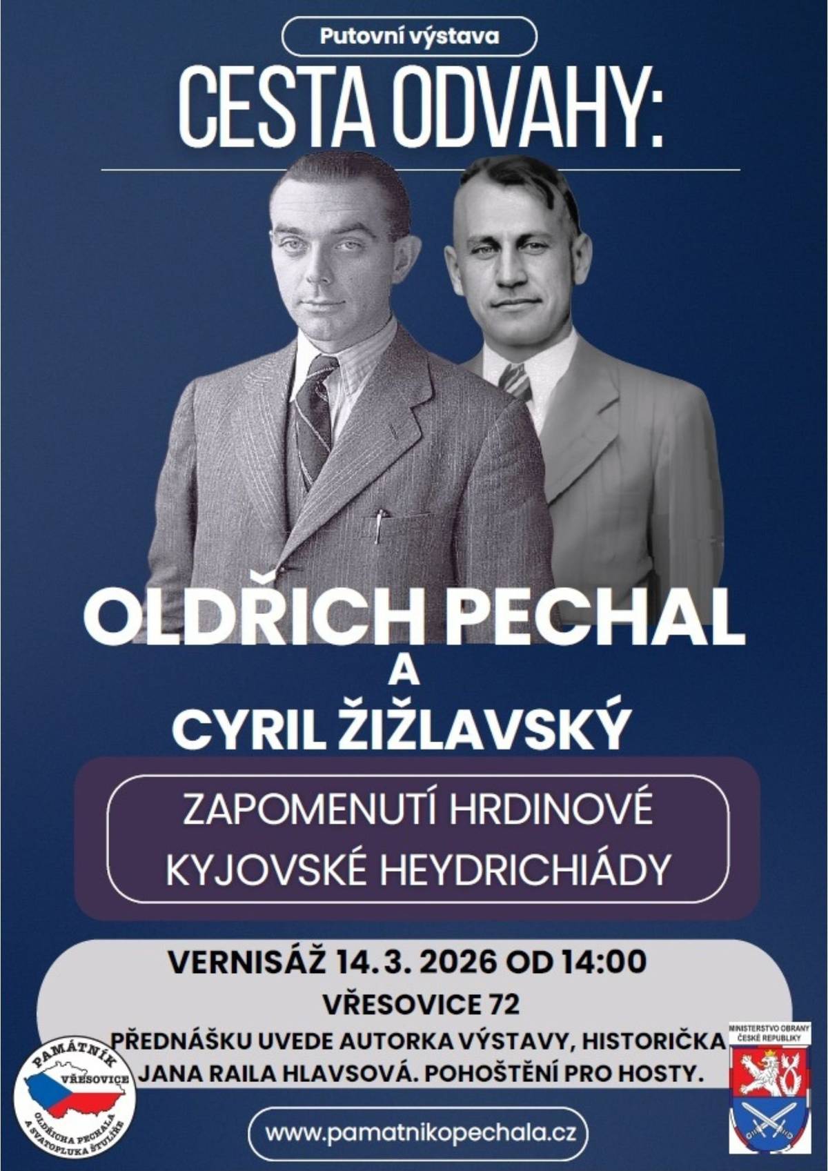 Putovní výstava "CESTA ODVAHY: OLDŘICH PECHAL A CYRIL ŽIŽLAVSKÝ" Vernisáž se koná 14. 3. 2026 od 14:00 hod. v zasedací místnosti OÚ.