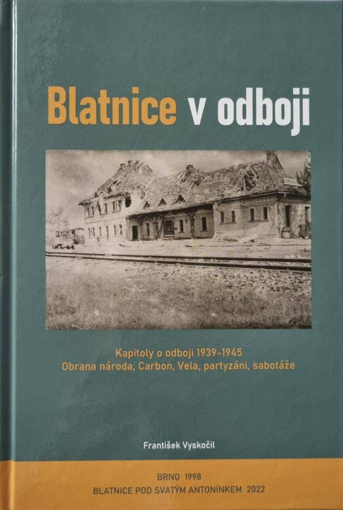 Blatnice v odboji  Autor: František Vyskočil  Vydavatel: Obec Blatnice pod Svatým Antonínkem 2022  Tisk: Reklama Chludil s.r.o.  Náklad: 200 ks  ISBN 978-80-87298-15-2  Prodejní cena: 200,- Kč
