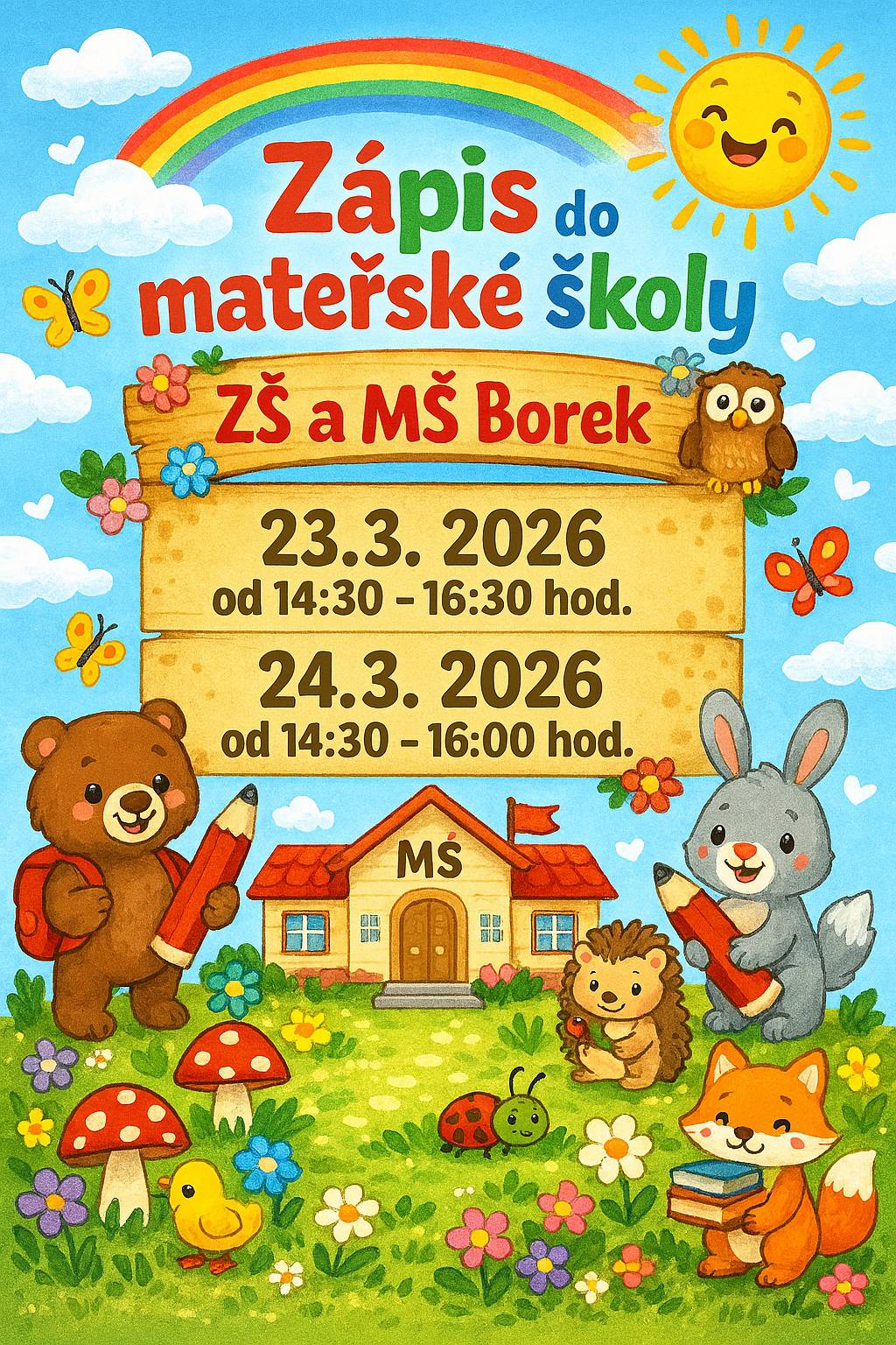 Dobrý den všem. Dovolte mi, abych Vás pozval jménem ZŠ a MŠ Borek k zápisu do Mateřské školy Borek, který se bude konat ve dnech 23. a 24. března 2026. Bližší informace viz. přiložený leták. S přáním hezkého dne - Jaroslav Novák, starosta obce Borek.