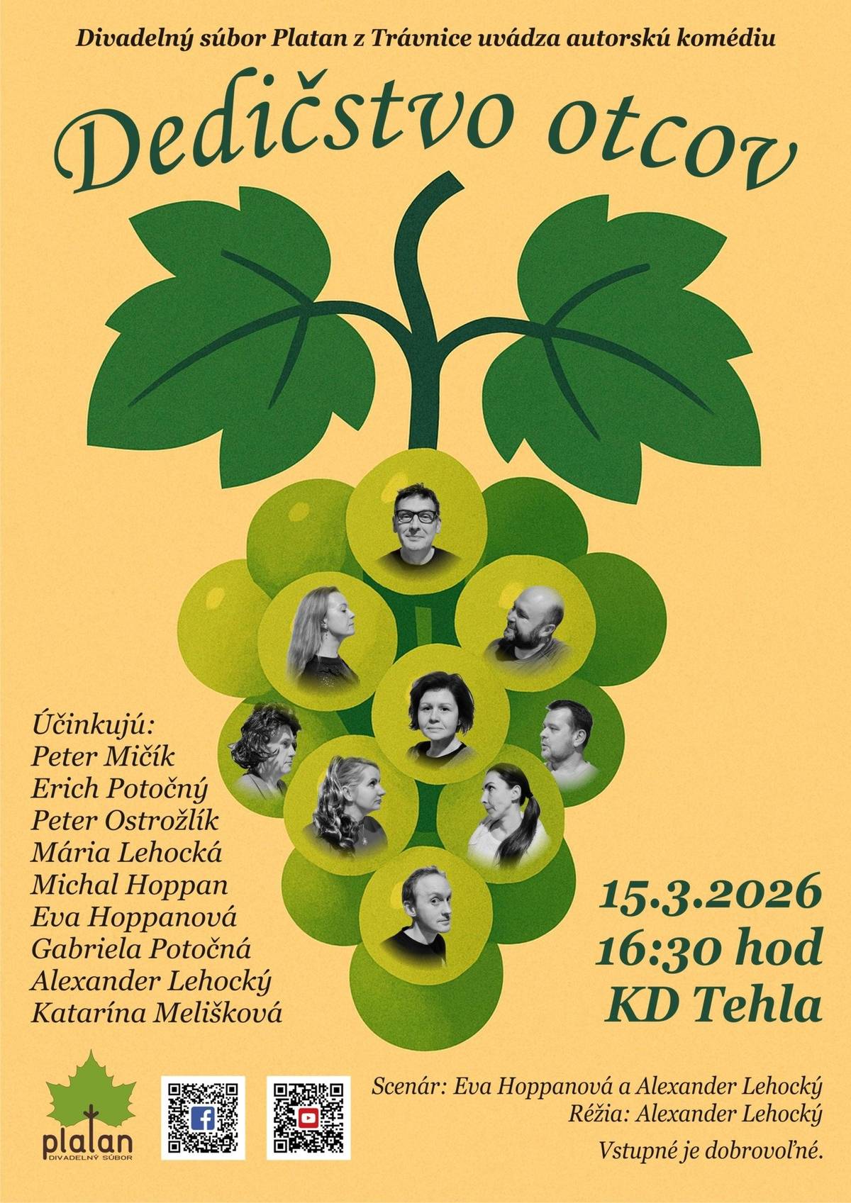 Obec Tehla Vás srdečne pozýva na divadelné predstavenie Dedičstvo otcov, ktoré nám zahrajú členovia Divadelného súboru Platan z Trávnice. Môžete sa zviesť obecným autom od 16:00 hod. ↓   ↓   ↓ Termín: 15.3.2026 (nedeľa) Čas: 16:30 hod. Miesto: Kultúrny dom Tehla