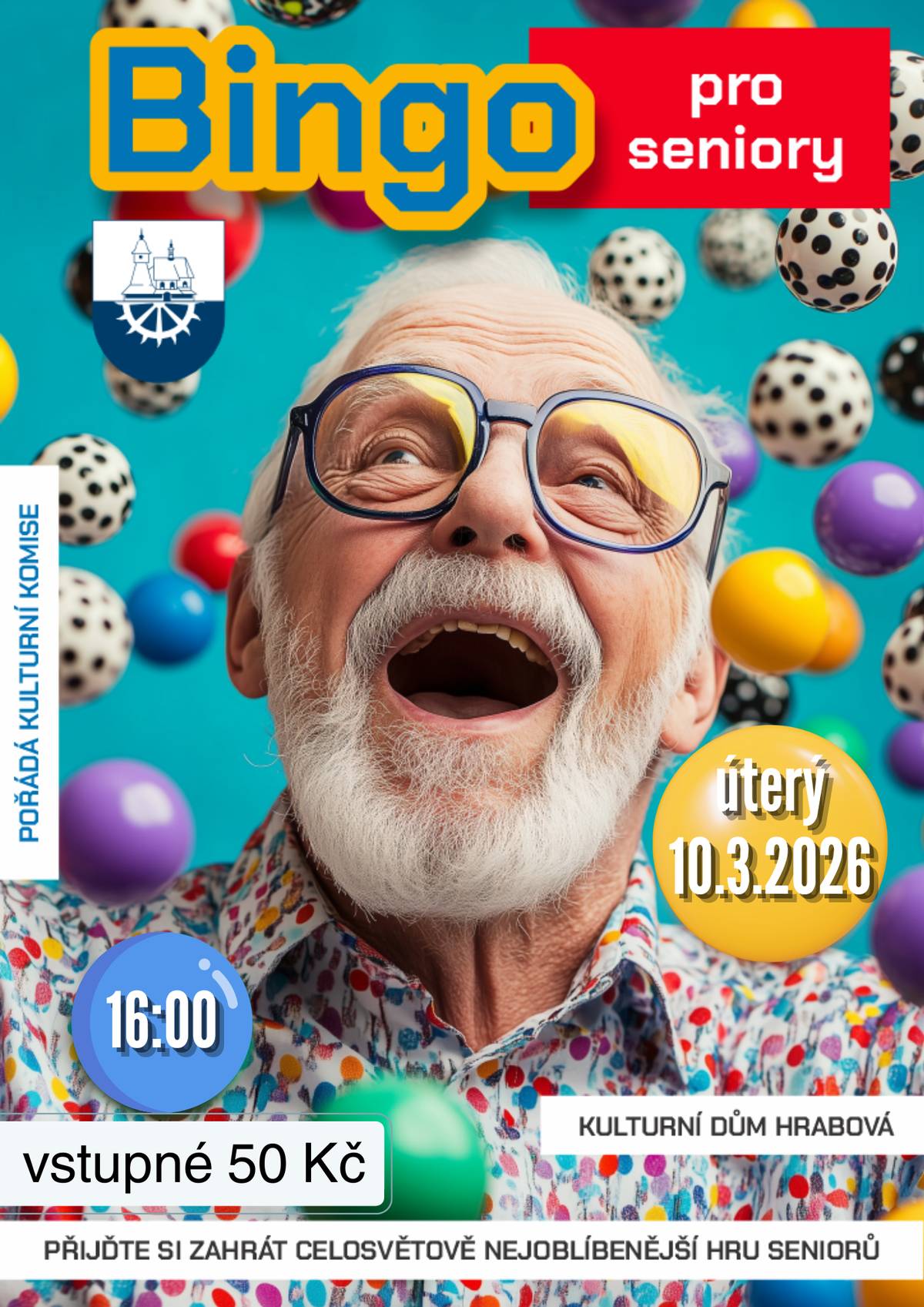 Milí senioři, připomínáme vám dnešní akci "Bingo pro seniory", přijďte si zahrát celosvětově nejoblíbenější hru od 16:00 hodin do Kulturního domu Hrabová. Těší se na Vás Tomáš Židek a Kulturní komise.