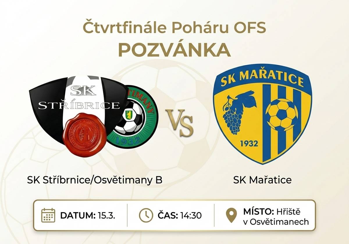 Zveme vás na čtvrtfinálový zápas Poháru OFS, který se uskuteční na hřišti v Osvětimanech v neděli 15. března 2026 od 14:30 hodin. Utkají se SK Stříbrnice/Osvětimany B a SK Mařatice. Přijďte podpořit náš tým a užít si sportovní atmosféru.