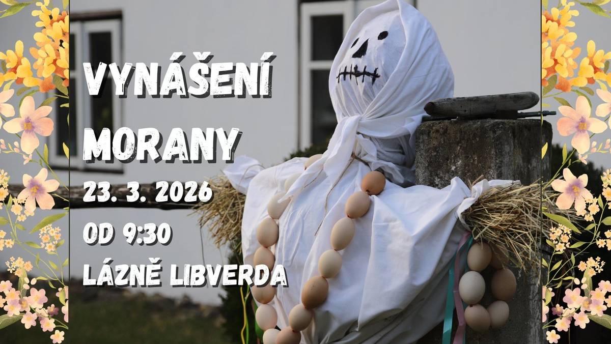 Srdečně vás zveme na vynášení zimy a vítání jara! Přidejte se k nám na procházku obcí Lázně Libverda. Vyneste s námi zimu a přivítejte jaro. 9:30 odchod průvodu s Moranou od Základní školy Lázně Libverda, dále půjdeme kolem mateřské školy až k obecnímu úřadu. 10:00 příchod k obecnímu úřadu, kde se písničkou rozloučíme se zimou, přivítáme jaro a předáme symbol jara panu starostovi. 10:30 odchod průvodu s lítem (ozdobenou větvičkou symbolizující jaro) zpět k základní škole.