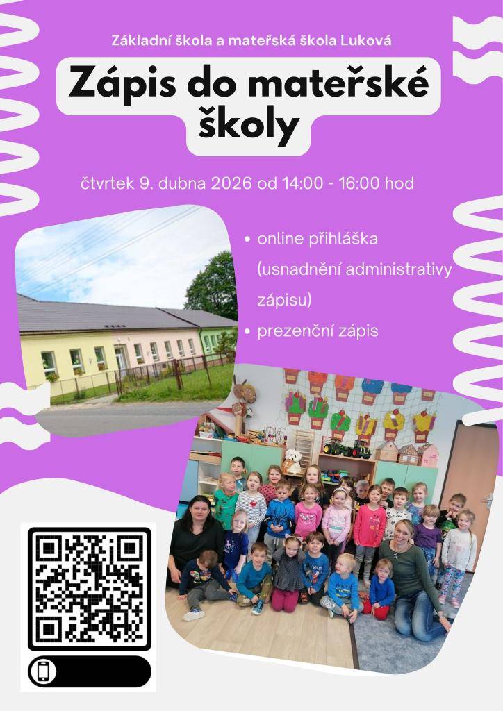 Prezenční zápis do MŠ se uskuteční ve čtvrtek 9.4.2026 od 14:00 do 16:00 hod. Prosíme všechny zájemce, aby vyplnili online přihlášku, která usnadňuje administrativu zápisu.