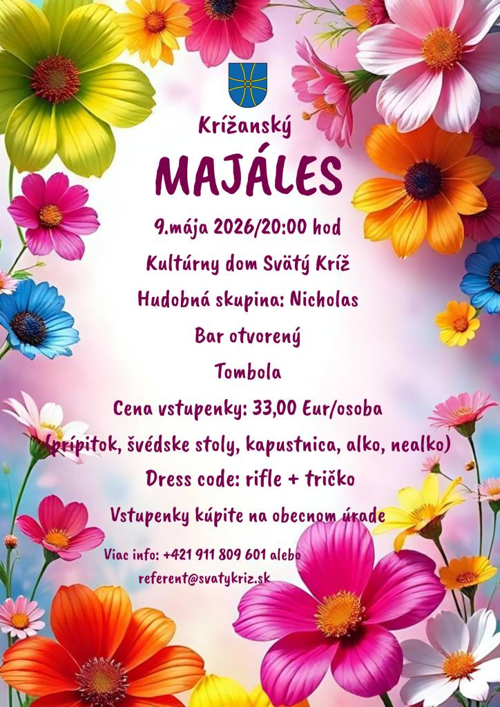 V sobotu 9. mája 2026 o 20:00 hod. sa uskutoční Krížanský MAJÁLEŠ v Kultúrnom dome Svätý Kríž. Na podujatí vystúpi hudobná skupina Nicholas a návštevníci sa môžu tešiť na tombolu, švédske stoly a ďalšie občerstvenie.
