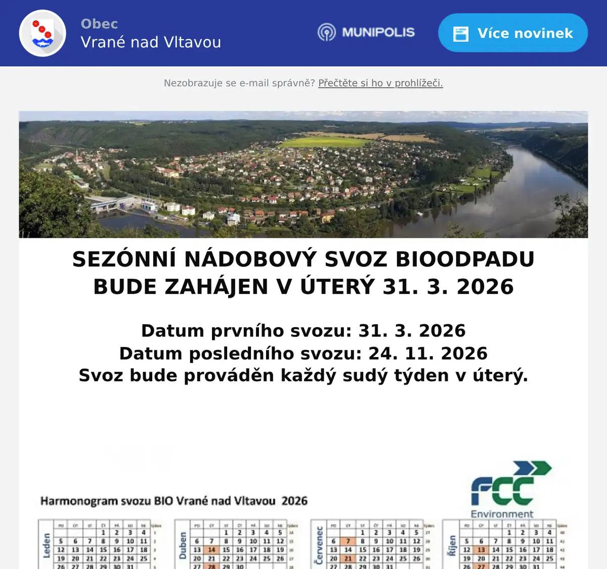 Datum prvního svozu: 31. 3. 2026Datum posledního svozu: 24. 11. 2026 Svoz bude prováděn každý sudý týden v úterý.