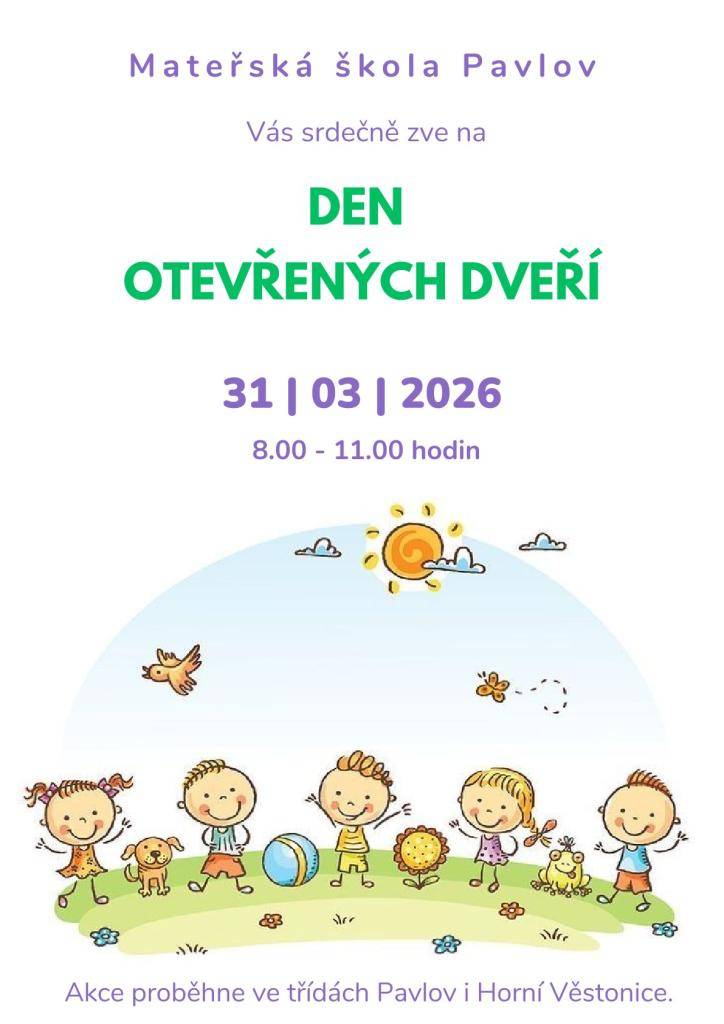 MŠ Pavlov Vás zve na Den otevřených dveří. Akce proběhne ve třídách v Horních Věstonicích i v Pavlově.