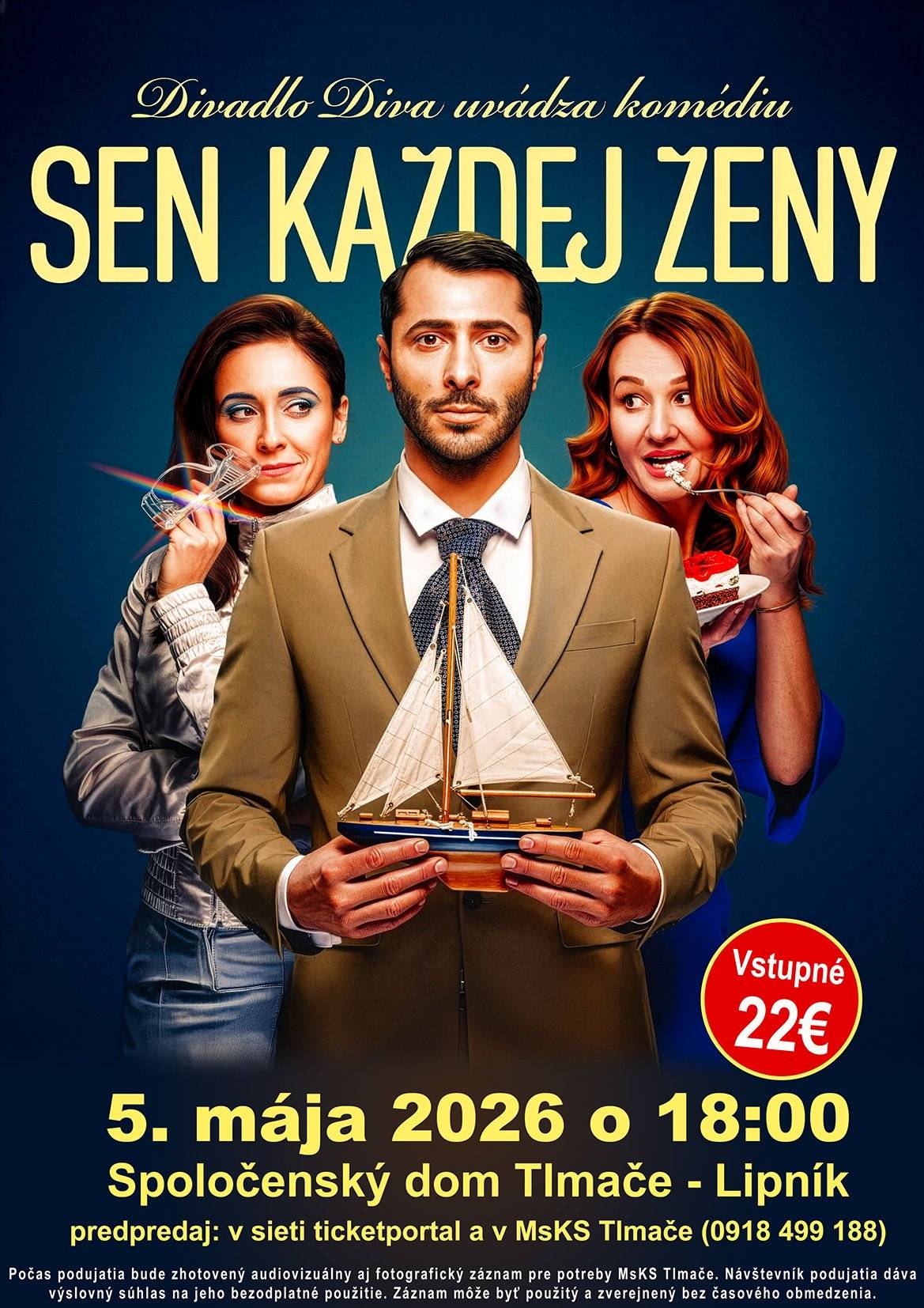 Dámy, poznáte ten pocit, keď si predstavíte svojho ideálneho muža? A páni… radšej ani nechcete vedieť, čo všetko sa v tých predstavách skrýva. Do Tlmač prichádza komédia SEN KAŽDEJ ŽENY, ktorá vás zaručene pobaví a možno aj trochu odhalí tajomstvá mužsko-ženského sveta. Čo sa stane, keď sa realita stretne s očakávaniami? A je vôbec možné byť „dokonalým“ partnerom? Príďte sa presvedčiť na vlastné oči a užiť si večer plný humoru, situácií zo života a skvelých hereckých výkonov.Doprajte si príjemný večer s divadlom a dobrou náladou – možno zistíte, že sen každej ženy je niekedy bližšie, než si myslíte. ➡️ Kedy: 5. mája 2026 ➡️ Čas: 18:00 ➡️ Miesto : Spoločenský dom Tlmače- Lipník ➡️ Vstupenky: predpredaj v sieti ticketportal a MsKS Tlmače ( 0918 499 188) ➡️ Cena : 22,00 €   Tešíme sa na Vás!