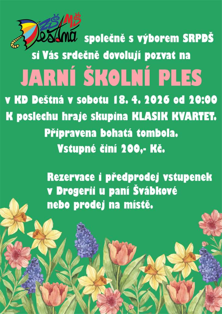 SRPDŠ a ZŠ a MŠ Deštná Vás srdečně zvou na školní ples v sobotu 18. 4. 2026. Výtěžek plesu použijeme na vzdělávací potřeby žáků školy.