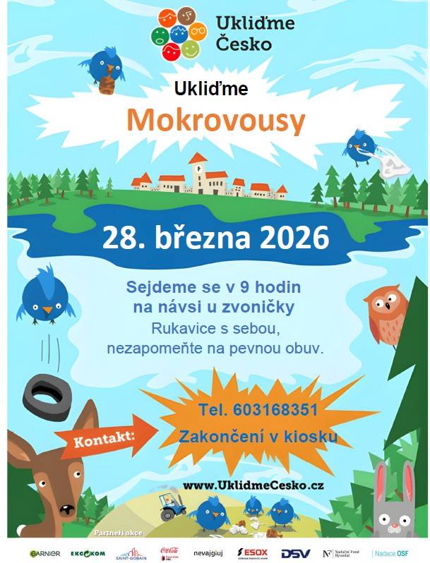 Tradiční úklidová akce v Mokrovousích - sraz v 9 hodin u zvoničky, zakončíme v kiosku, kde je pro účastníky připraveno občerstvení.