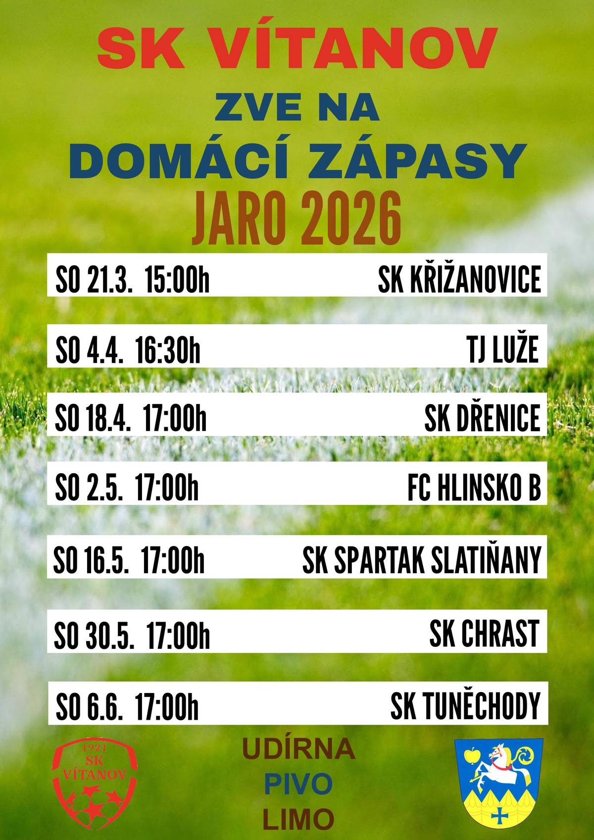 Vážení občané, zde je rozpis jarních fotbalových zápasů: