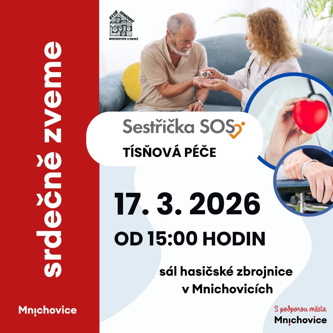 17. 3. 2026 od 15:00 hodin sál hasičské zbrojnice v Mnichovicích Informativní přednáška o možnostech a využití služby tísňová péče. Dozvíte se:  Jak služba funguje a pro koho je určena. Jaké technologie se dnes používají (náramky, tlačítka, senzory). Jak probíhá pomoc v případě pádu nebo náhlé nevolnosti  Po skončení přednášky bude pro zájemce připraven zdravotní koutek, kde si můžete nechat zdarma a odborně změřit: hladinu cukru v krvi a krevní tlak