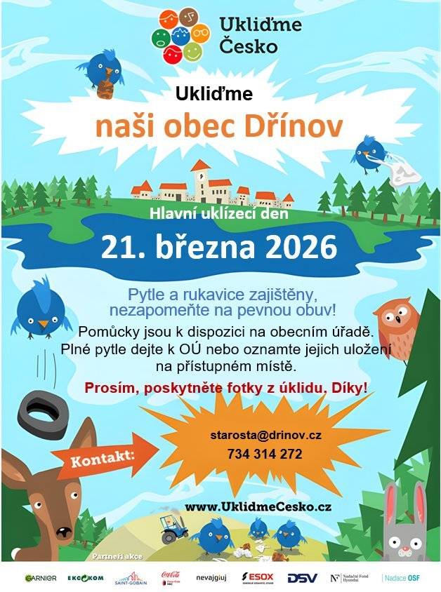 Obec Dřínov se letos opět zapojila do akce „Ukliďme Česko“. Hlavní termín je stanoven na sobotu 21. března. Dobrovolníci se mohou zapojit v jim vyhovujících termínech. Termín, místo sběru, fotografie z akce, umístění pytlů s odpadky je nutné nahlásit na obecní úřad. Pytle a rukavice jsou k dispozici na obecním úřadě, lze využít i vlastní příp. obecní žluté pytle