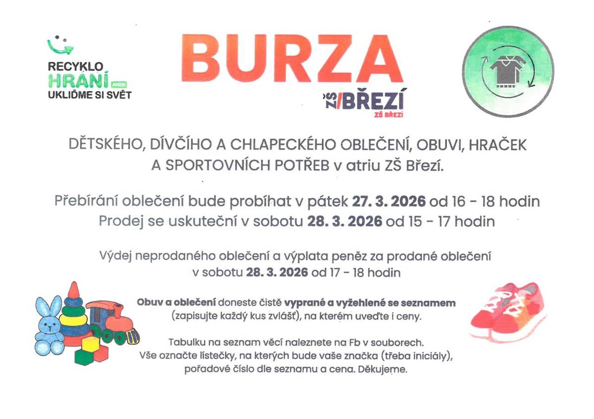 Dne 28. března 2026 od 16-18 hodin v atriu ZŠ Březí se pořádá burza.