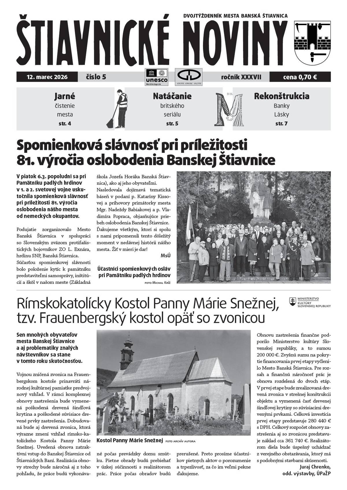 Čo si v ňom prečítate?     ✅príhovor primátorky mesta k 81. výročiu oslobodenia mesta, ✅o seriáli, čo sa v meste natáčal koncom februára, ✅ako to vyzerá s rekonštrukciou Banky lásky, ✅aktivity MsÚ a primátorky mesta a účasť na rozvojových stretnutiach, ✅pripravované výnimočné výstavy v priestoroch Slovenského banského múzea, ✅niečo o histórii Zwanzingerovho domu, ✅pozvánky na kultúrne a iné podujatia, ✅aktivity a úspechy našich škôl, ✅úspechy našich športovcov, ✅inzercia, kino a ďalšie zaujímavé informácie zo života nášho mesta a okolia.