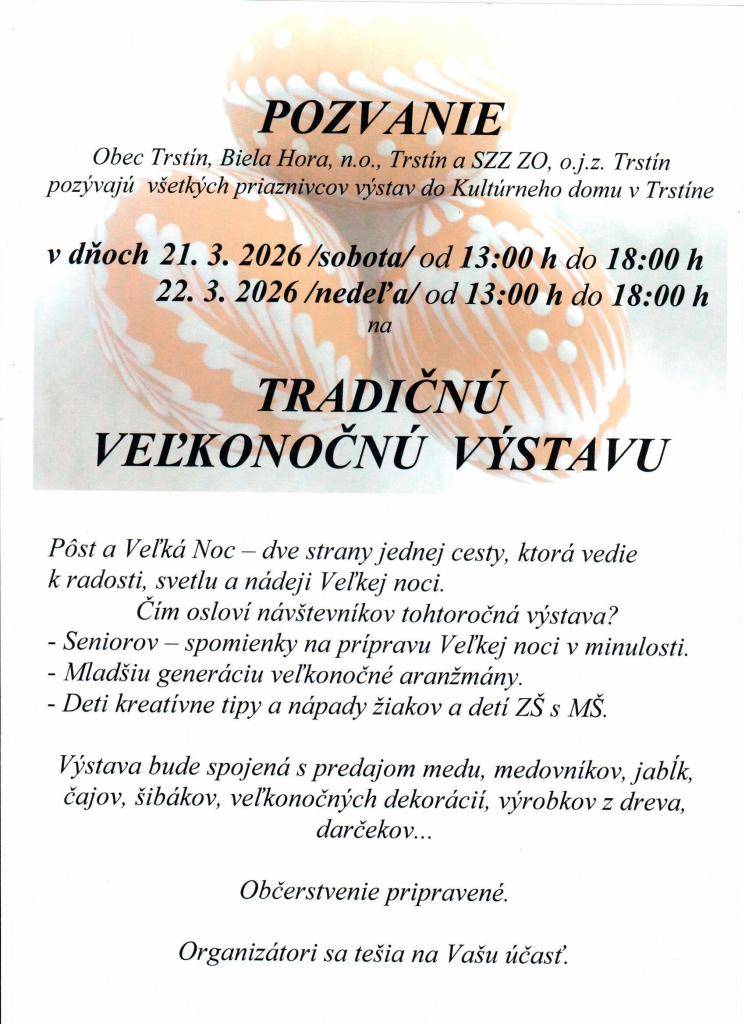 Tradičná veľkonočná výstava v dňoch 21.3.2026 - 22.3.2026 od 13:00hod. do 18:00hod.