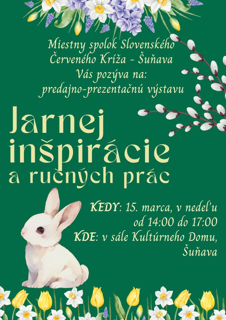 Miestny spolok Slovenského Červeného kríža Šuňava vás pozýva na výstavu plnú jarných inšpirácií, ktorá sa uskutoční už túto nedeľu, 15. marca 2026 od 14:00 do 17:00 v KD Šuňava.
