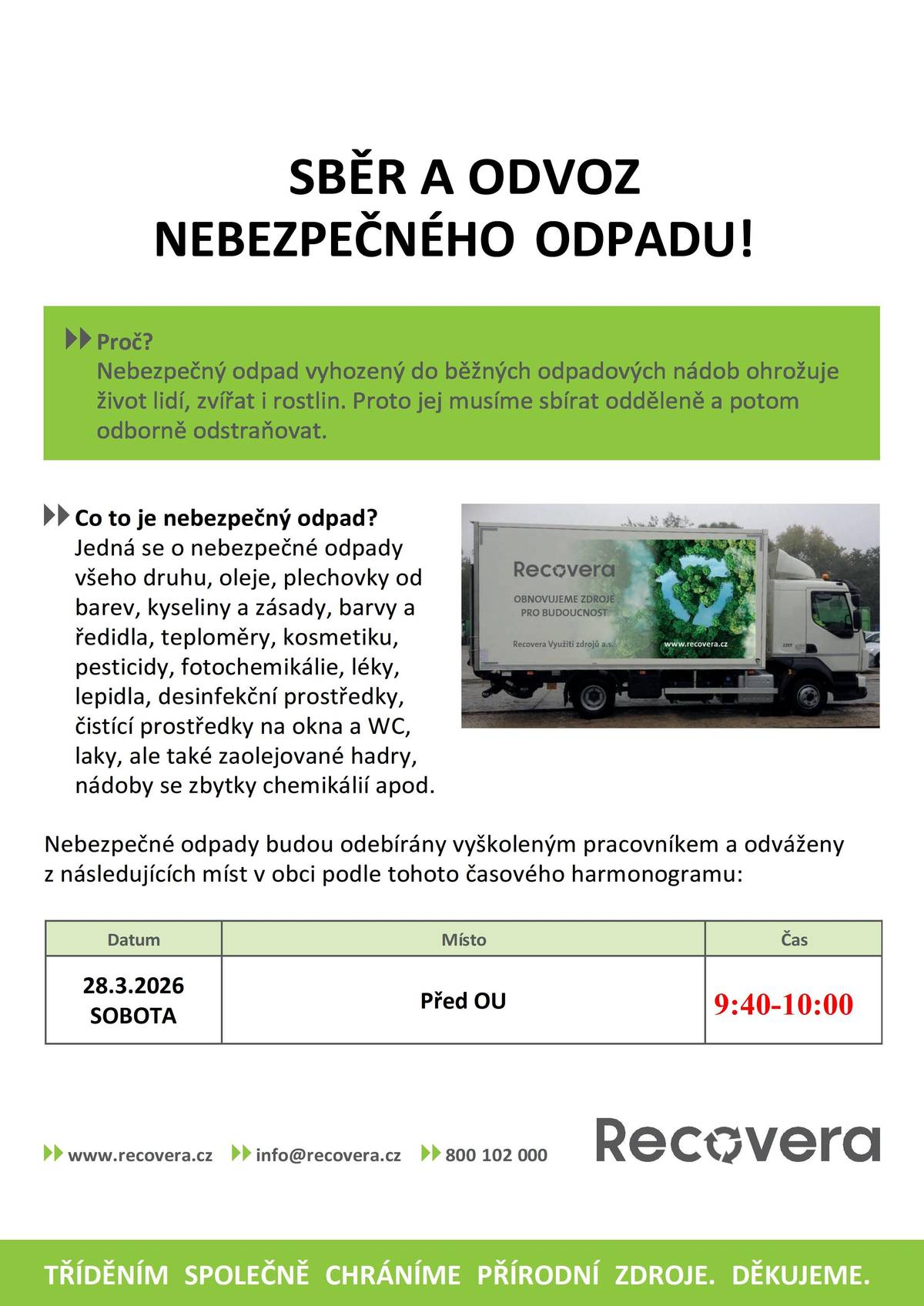 V sobotu 28.3.2026 proběhne před obecním úřadem sběr a odvoz nebezpečného odpadu v čase od 9:40 do 10:00