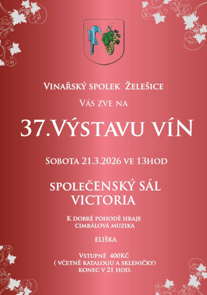 Dovolujeme si Vás pozvat na 37. místní výstavu vín v Želešicích. Budou zde k ochutnání vzorky vín místních i přespolních vinařů. Výstava se koná 21.března 2026 od 13 hodin v areálu Victoria Želešice – ul.24.dubna č.80. K dobré pohodě hraje cimbálová muzika.