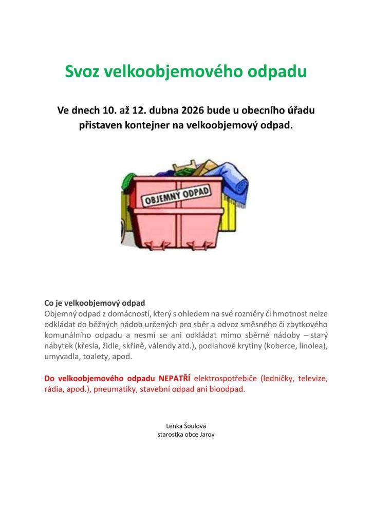 Ve dnech 10. až 12. dubna 2026 bude u obecního úřadu přistaven kontejner na velkoobjemový odpad.
