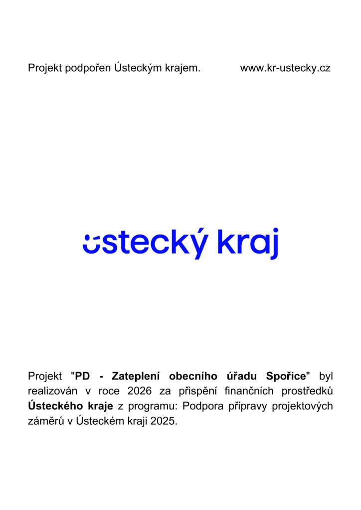 Projekt "PD - Zateplení obecního úřadu Spořice" byl realizován v roce 2026 za přispění finančních prostředků Ústeckého kraje z programu: Podpora přípravy projektových záměrů v Ústeckém kraji 2025.
