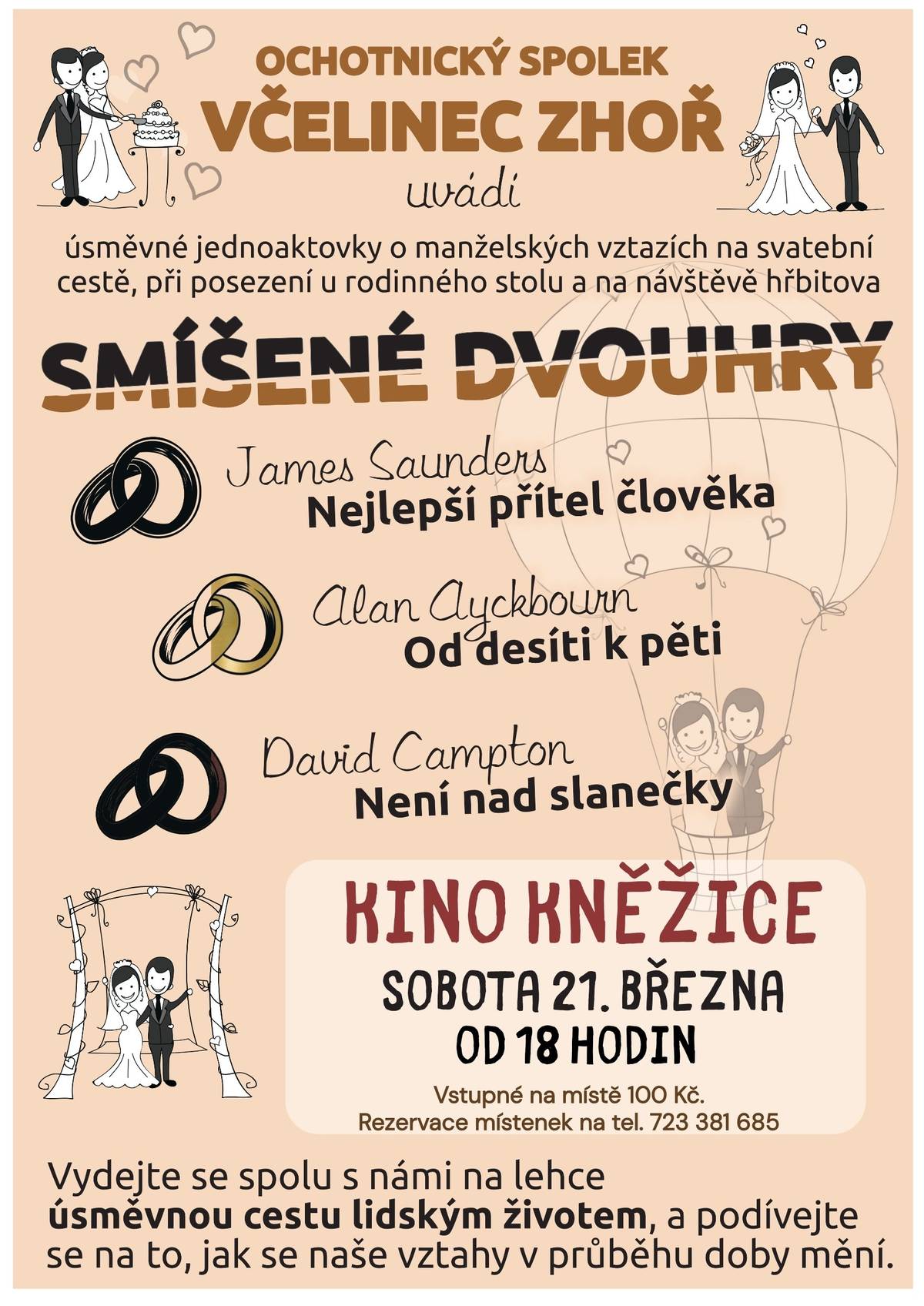 Obec Kněžice srdečně zve na divadelní představení Smíšené svouhry, které se koná v sobotu 21. března 2026 od 18:00 hod. v kině. Vstupné je 100 Kč. Rezervovat vstupenky si můžete přes SMS u paní Zdeňky Gottliebové na telefonním čísle: 723 381 685.
