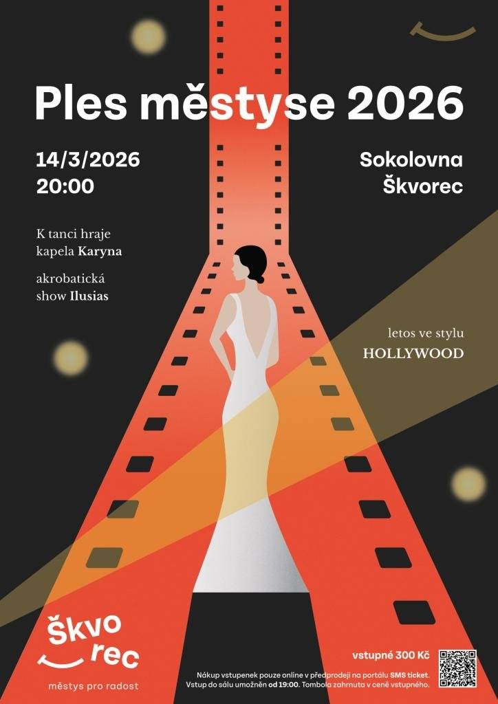 Městys Škvorec vás zve na svůj společenský ples. Téma plesu: Hollywood. V průběhu večera se můžete těšit na bohatou tombolu (tombolenky jsou v ceně vstupenky), pestrý doprovodní program a nevšední akrobatické půlnoční překvapení v podání Ilusias.K tanci a poslechu zahraje kapela Karyna. Vstup pouze ve společenském oděvu. Vstupenky v ceně 300 kč jsou k dipozici pouze zde v online předprodeji, na smsticket portálu. Vyberte si prosím místo dle přiloženého plánku. https://www.smsticket.cz/vstupenky/65734-ples-mestyse-2026-sokolovna-skvorec-skvorec?utm_campaign=smsticket-prodejni-odkaz    Vstup do sálu sokolovny bude možný od 19:00 Hudební produkce a doprovodné akce od 20:00 Konec plesu 15. 3. 2026 v 02:00