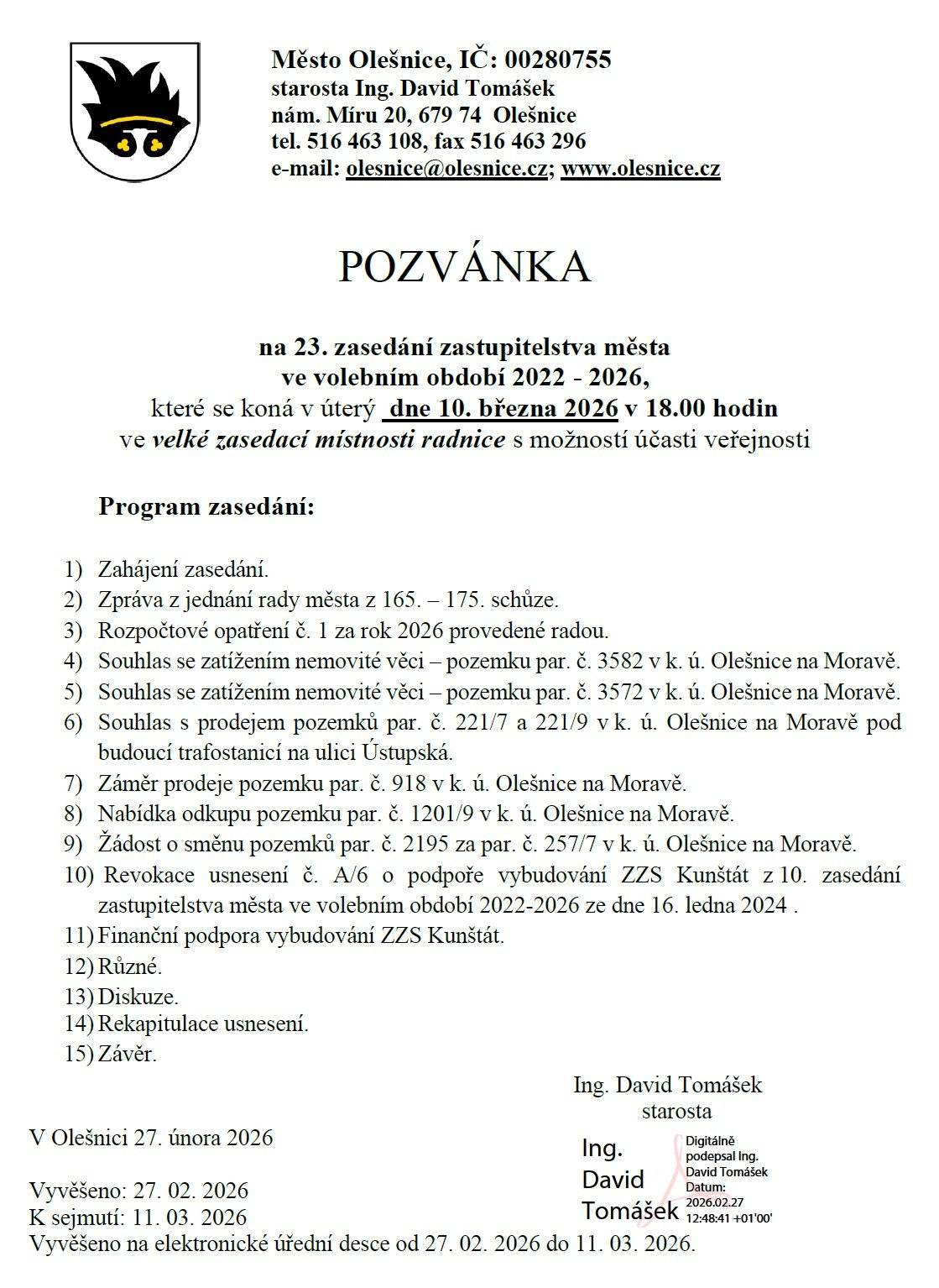 Zastupitelstvo města vás zve na své 23. zasedání, které se uskuteční v úterý 10. března v 18:00 ve velké zasedací místnosti radnice. Program zasedání je zveřejněn na úřední desce městského úřadu, odkaz na online vysílání bude zveřejněn před zasedáním na webových stránkách města.