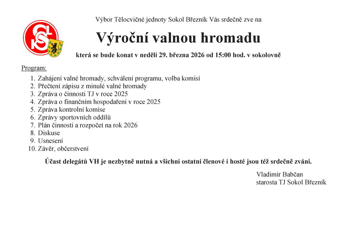 Výbor Tělocvičné jednoty Sokol Březník Vás srdečně zve na Výroční valnou hromadu, která se bude konat v neděli 29. března 2026 od 15:00 hod. v sokolovně.
