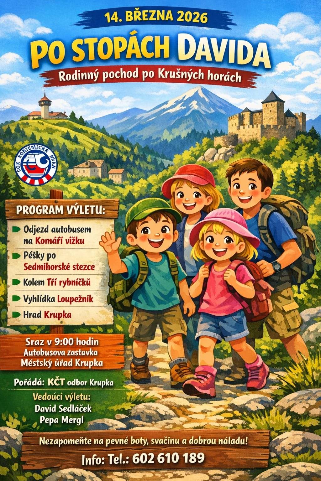 Spolek Po stopách Davida, z. s. společně s KČT Krupka zvou všechny milovníky turistiky na první výlet série Po stopách Davida v sezóně 2026. Výlet se uskuteční v sobotu 14. března. Sraz účastníků je naplánován na 9:15 na autobusové zastávce Krupka – Bohosudov, MěÚ. Odtud se účastníci společně přesunou na Komáří vížku, odkud povede samotná turistická trasa. Ta zavede účastníky po Sedmihůrské cestě k Třem rybníčkům, odkud se pokračuje na vrch Loupežník. Závěrečná část výletu povede po modré turistické značce dolů směrem ke hradu Krupka, kde bude společná túra zakončena.