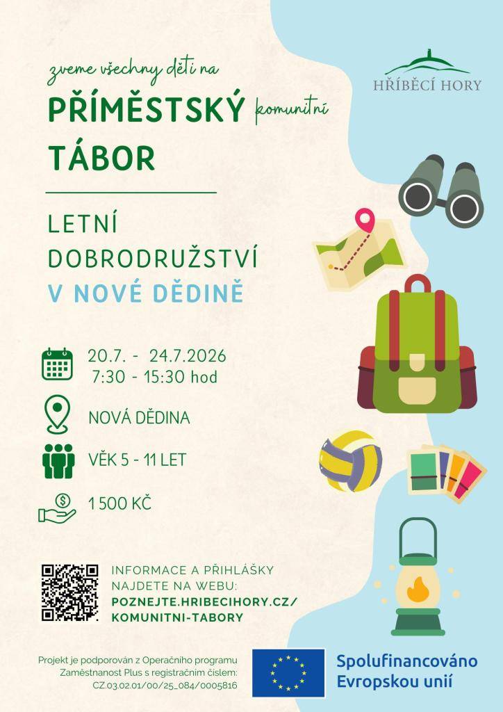 MAS Hříběcí hory zve děti na příměstský komunitní tábor „Letní dobrodružství v Nové Dědině“, který se uskuteční od 20. do 24. července 2026. Tábor je určen pro děti ve věku 5 až 11 let. Cena je 1500 Kč. Přihlášky a více informací najdete na webu poznajte.hribecihory.cz