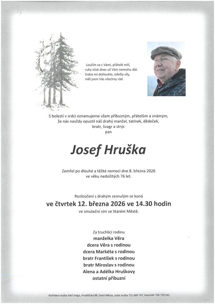 pan Josef Hruška, nedožitých 76 let