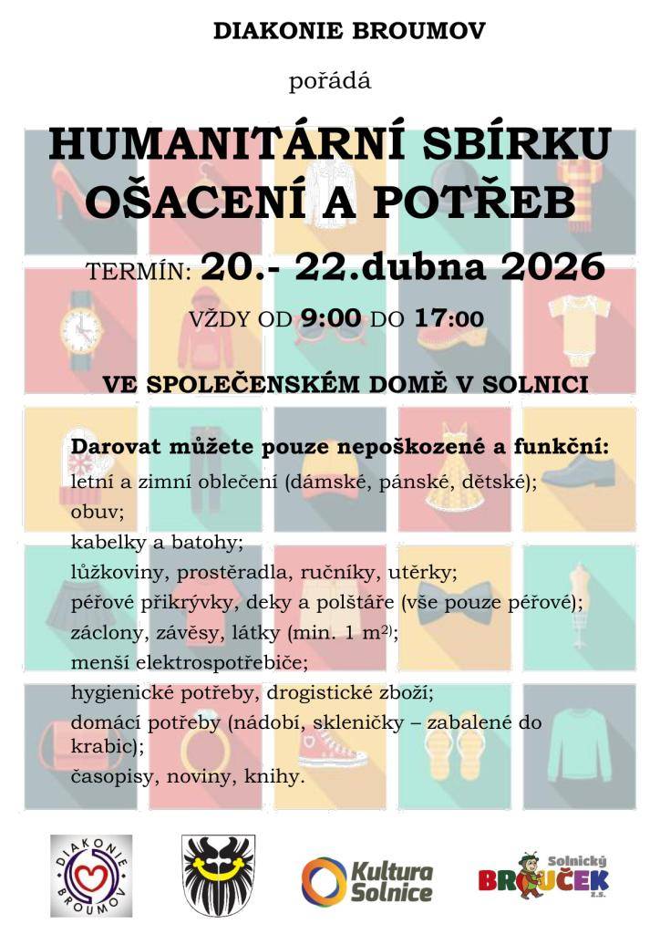 Diakonie Broumov pořádá ve dnech 20.-22.04.2026 sbírku potřeb a ošacení. Humanitární sbírka se uskuteční ve Společenském domě Solnice.