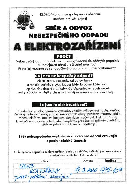 V sobotu 14.3.2026 v době mezi 9:45-10:15 hodin proběhne sběr a odvoz nebezpečného odpadu a elektrozařízení před požární zbrojnicí.