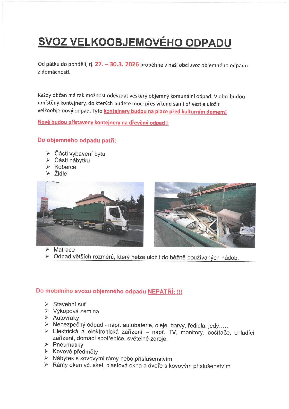 Vážení občané, oznamujeme termín jarního svozu velkoobjemového odpadu 27.3. - 30.3.2026.