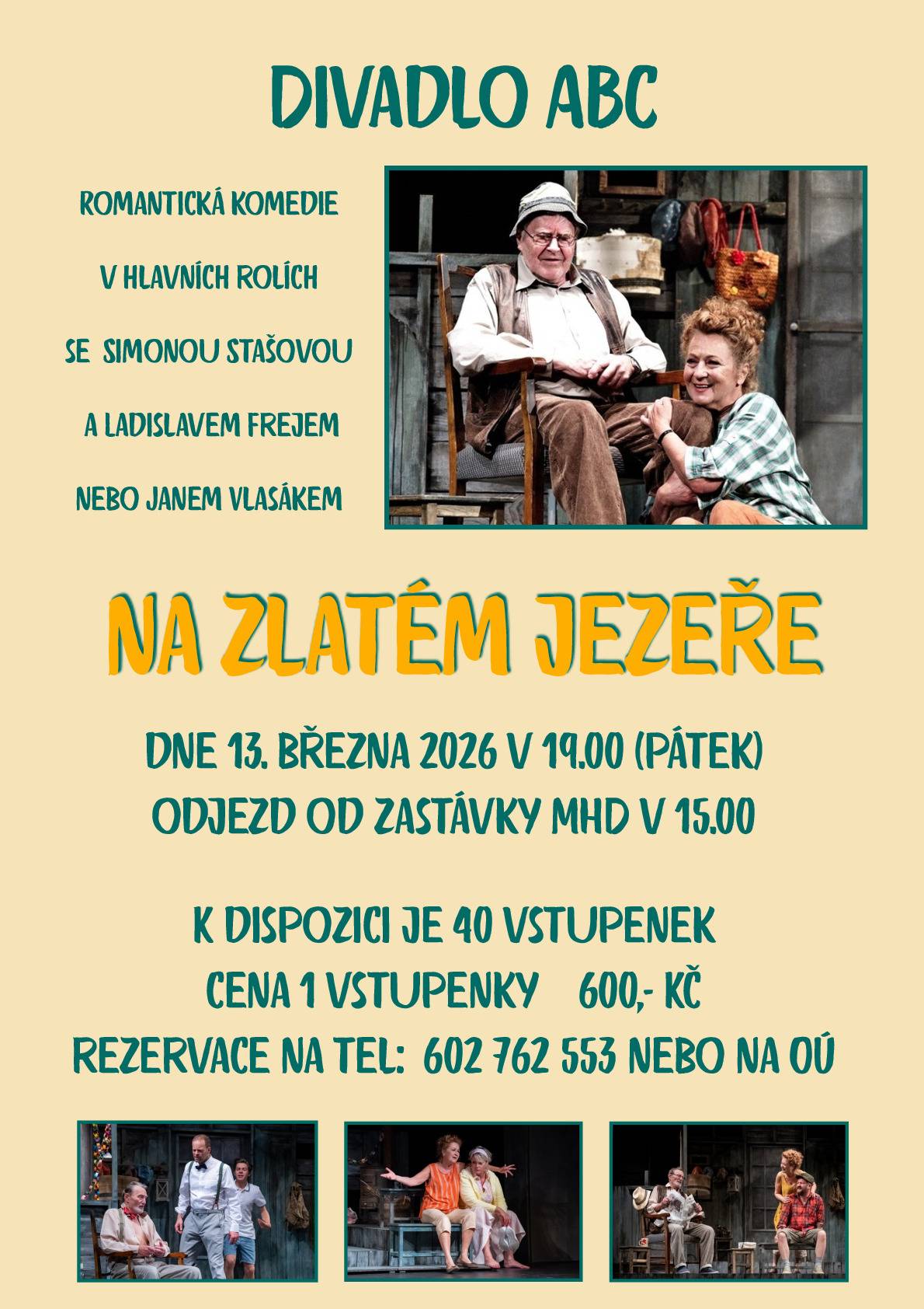 Rádi bychom připomněli všem, kteří se s námi chystají do Divadla ABC na romantickou komedii „Na Zlatém jezeře“, že odjíždíme již zítra v 15:00 ze zastávky MHD. Pokud byste dostali chuť zhlédnout zítřejší představení s námi, na obecním úřadu je stále k dispozici 8 volných lístků. V případě zájmu volejte na telefonní číslo 602 762 553 nebo se zastavte přímo na obecním úřadě. Budeme se těšit na společný kulturní zážitek!
