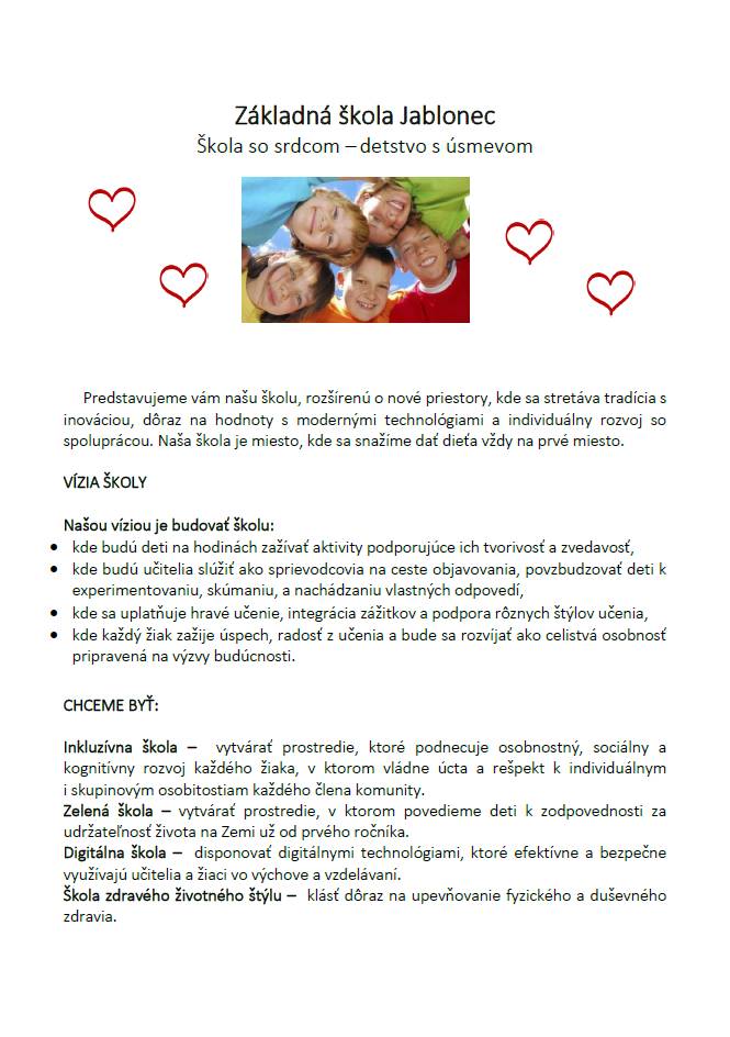 Základná škola Jablonec informuje o svojich aktivitách ako aj o svojej vízii.