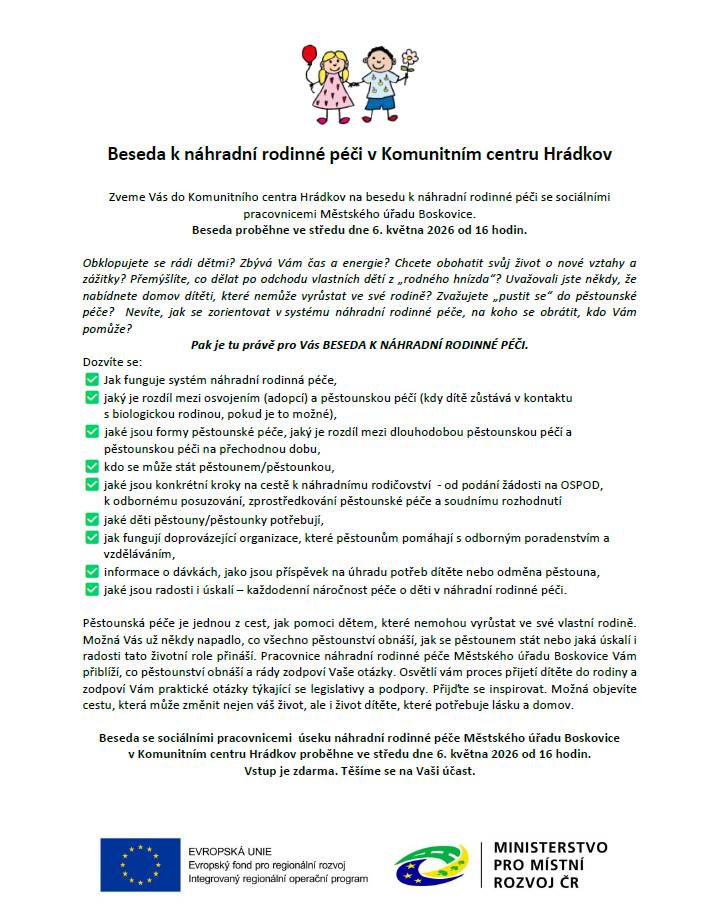 Zveme Vás do Komunitního centra Hrádkov na besedu k náhradní rodinné péči se sociálními pracovnicemi Městského úřadu Boskovice. Beseda proběhne ve středu dne 6. května 2026 od 16 hodin.