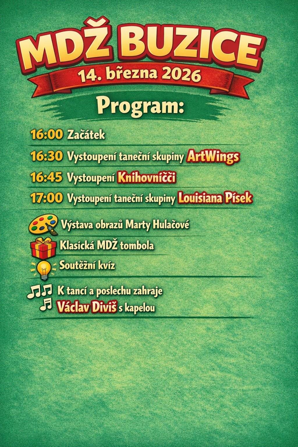 Obec Buzice zve všechny ženy, muže a děti na oslavu Mezinárodního dne žen do Obecního domu v sobotu 14.3.2026 od 16:00 hod. Kulturní program a občerstvení bude zajištěno na místě. Všichni jste srdečně zváni, budeme se na vás těšit. Gabriela Málková