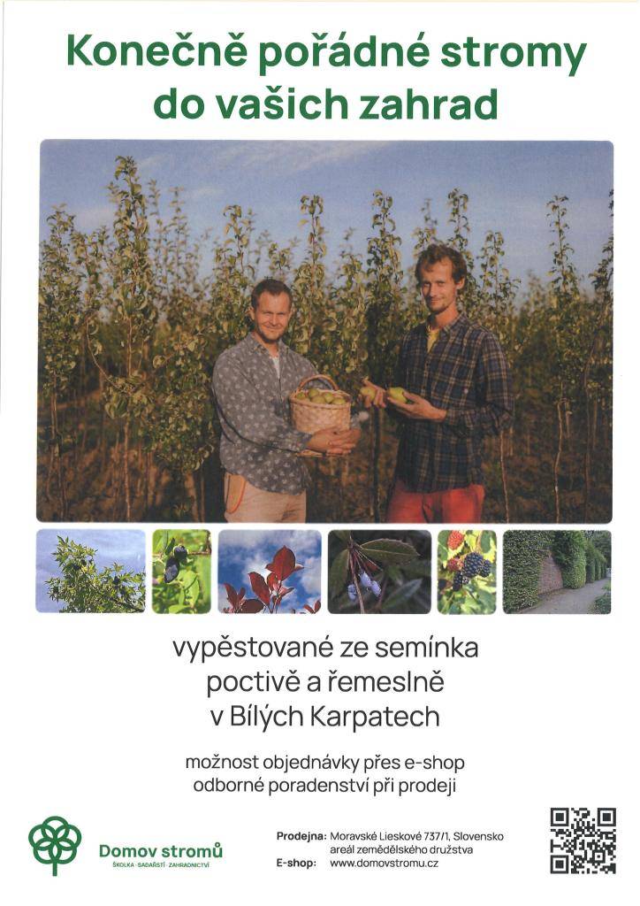 Dlouhověké a odolné ovocné stromy přímo od pěstitele,  staré a krajové odrůdy i novější rezistentní odrůdy,  drobné ovoce a netradiční ovocné druhy,  okrasné a medonosné stromy, trvalky a kvalitní nářadí.  S výběrem odrůd i s pěstováním vám odborně poradíme. www.domovstromu.cz  tel. +421 911 910 140