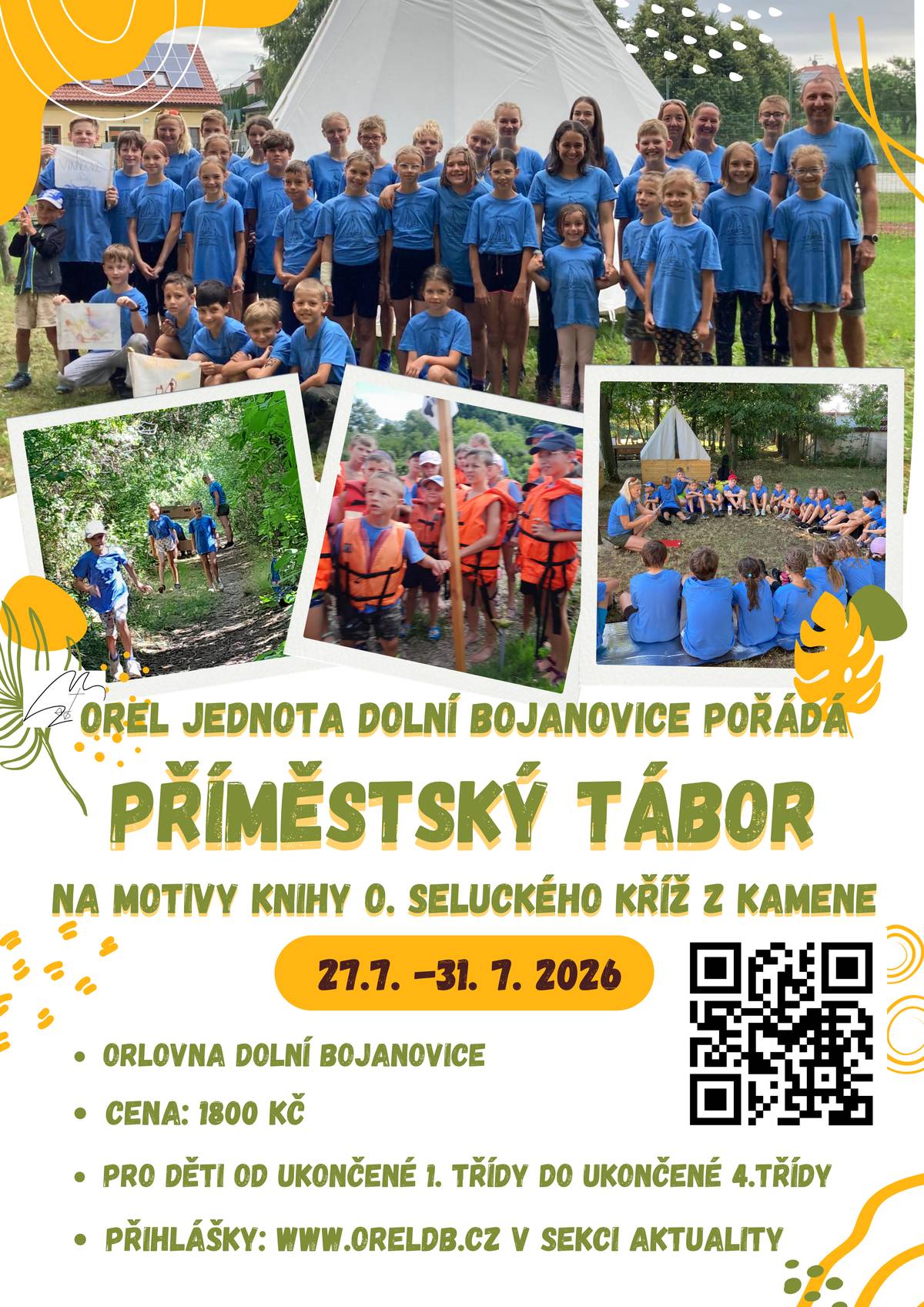 Orel jednota Dolní Bojanovice pořádá na Orlovně příměstský tábor. Uskuteční se od 27. 7. - 31. 7. 2026 a je určen pro děti, které letos ukončí 1. až 4. třídu ZŠ. Informace na webových stránkách www.oreldb.cz/aktuality