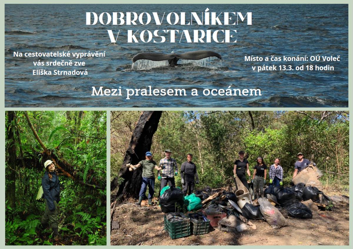 Obec Voleč srdečně zve všechny zájemce na cestovatelské vyprávění Elišky Strnadové, které proběhne v pátek 13. března 2026 od 18 hodin na Obecním úřadě. Eliška se s námi podělí o své zkušenosti z dobrovolnické činnosti v Kostarice, kde prožila jedinečné chvíle mezi pralesem a oceánem.
