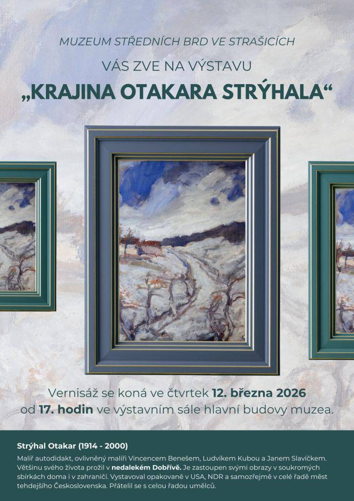 Muzeum Středních Brd zve na výstavu „Krajina Otakara Strýhala“. Vernisáž se uskuteční ve čtvrtek 12. března 2026 od 17. hodin ve výstavním sále muzea. Otakar Strýhal prožil většinu svého života v Dobřívě a jeho obrazy jsou zastoupeny v soukromých sbírkách doma i v zahraničí.