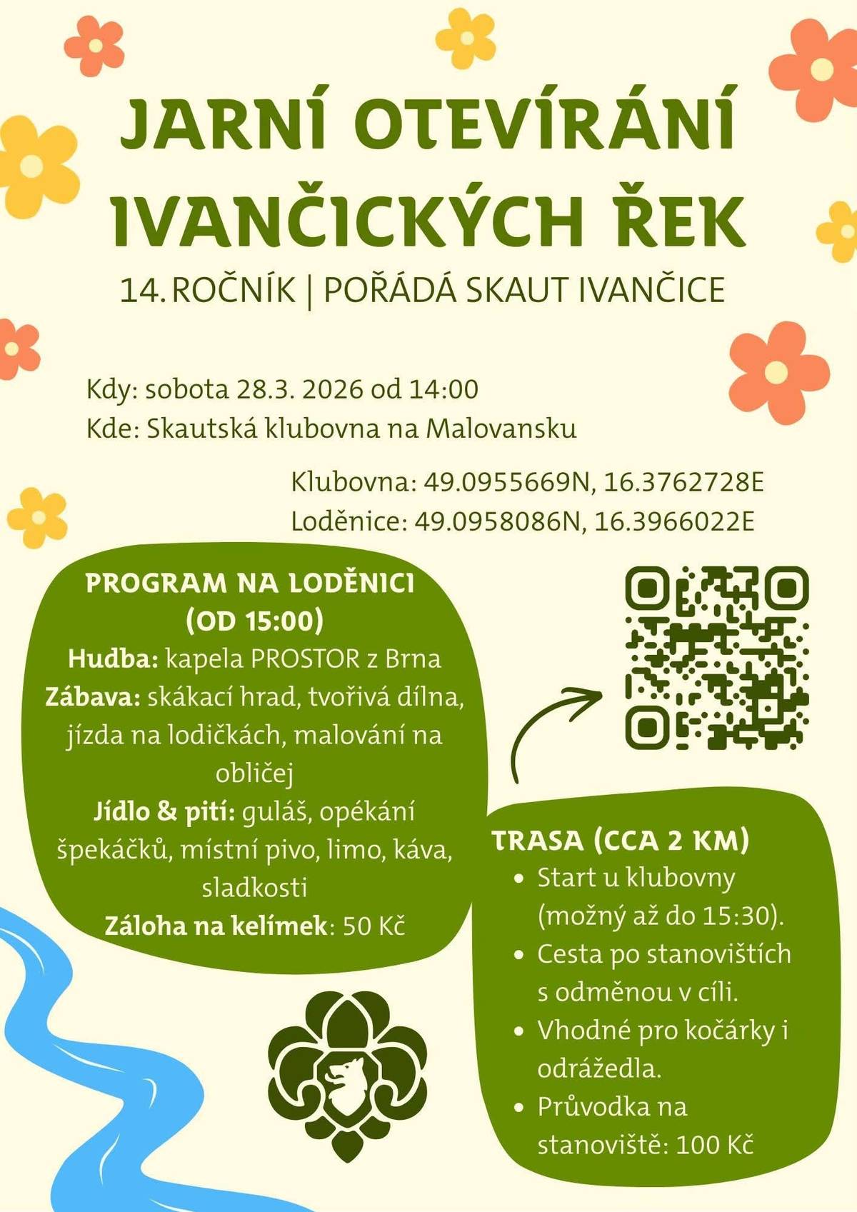Skaut Ivančice pořádá 14. ročník Jarního otevírání ivančických řek s doprovodným programem. Začátek je v sobotu 28.3.2026 ve 14.00 hodin u skautské klubovny na Malovansku.